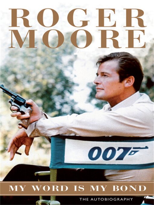 Title details for My Word is My Bond by Roger Moore - Available